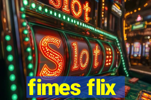 fimes flix